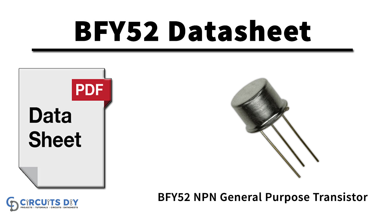 BFY52 The BFY52 is an NPN medium power transistor from Thomson-CSF, housed in a TO-39 metal package. It is designed for general-purpose industrial applications.