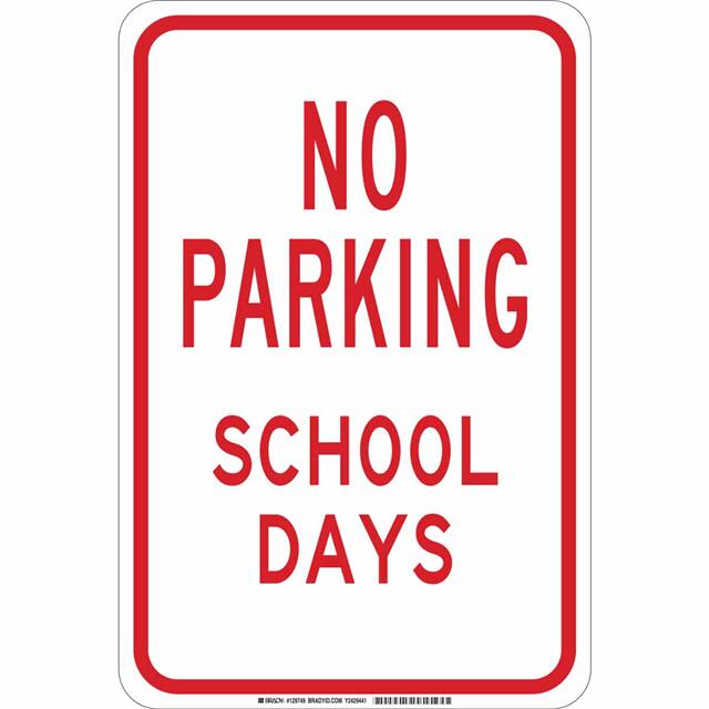 129749 B302 18X12 RD/WHT NO PARKING SCH