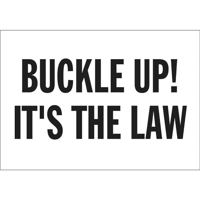 43465 B555 10X14 BLK/WHT BUCKLE UP! IT
