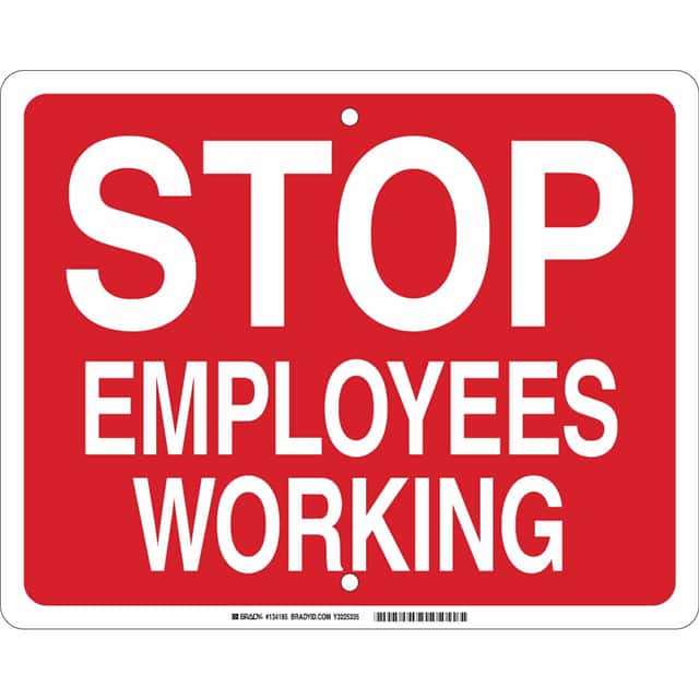 134185 12X15 WT/RED STOP EMPLOYEES WORK