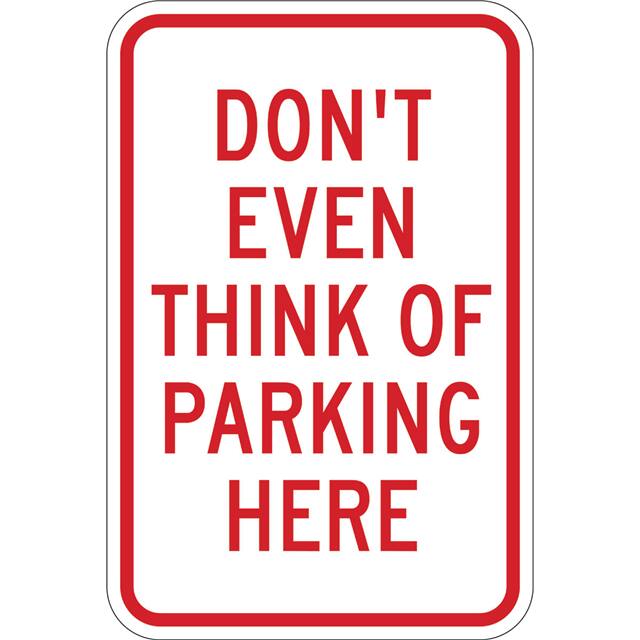 115459 TRFC SIGN DON T PARK REFL ENG