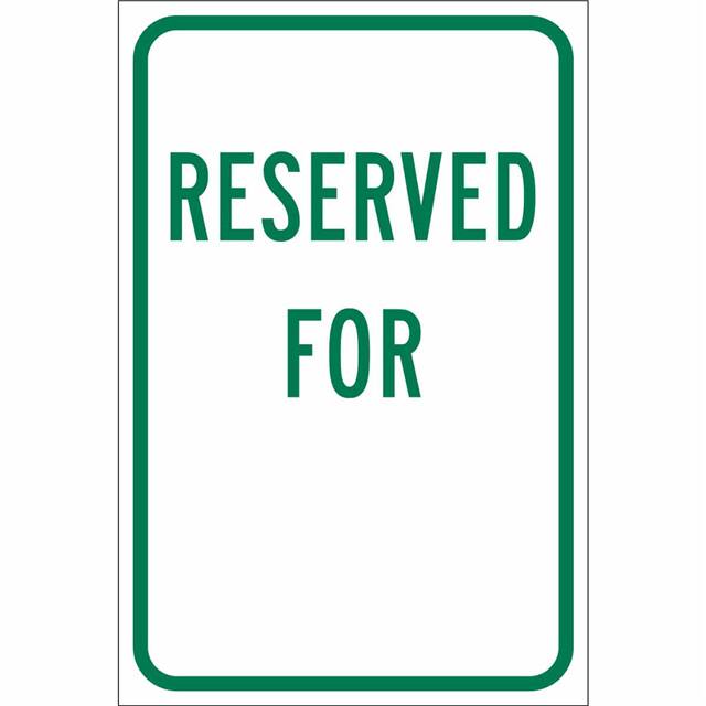 115573 TRFC SIGN RSVD FOR REFL 18X12 HI