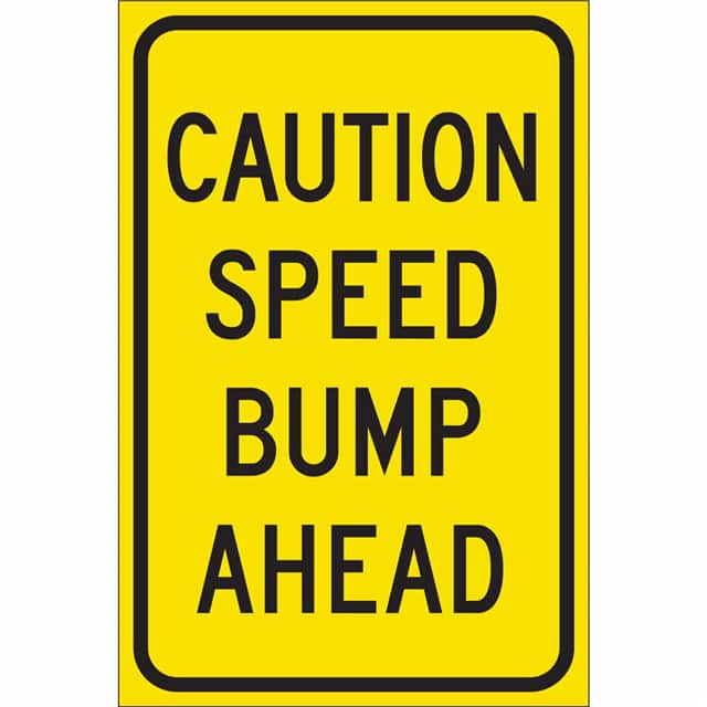 115583 TRFC SIGN SPD BUMP AHEAD REFL HI