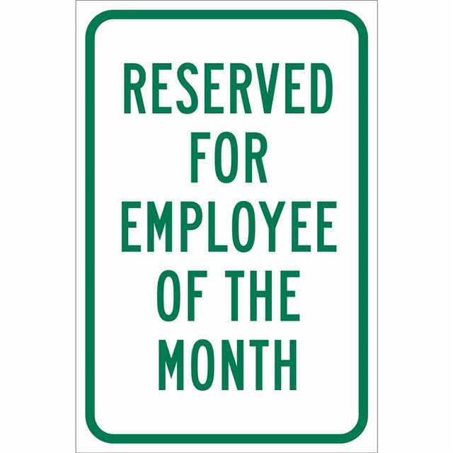 115572 TRFC SIGN RSVD EMPL MONTH REFL E