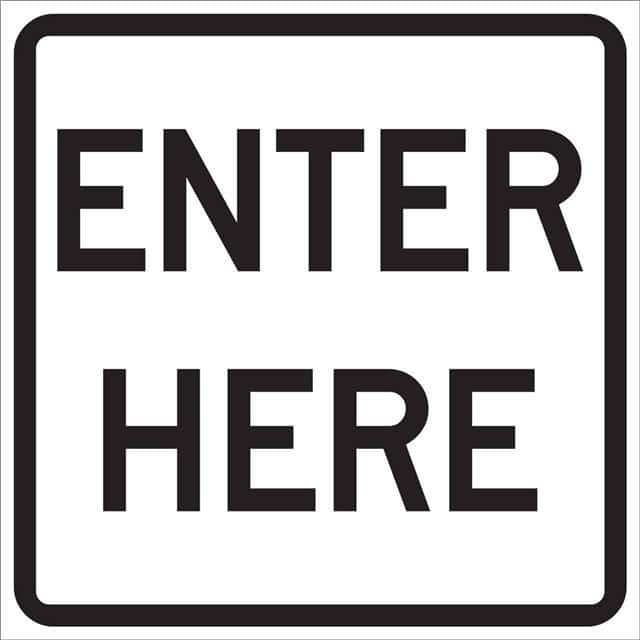 115468 TRFC SIGN ENTER HERE REFL HIP