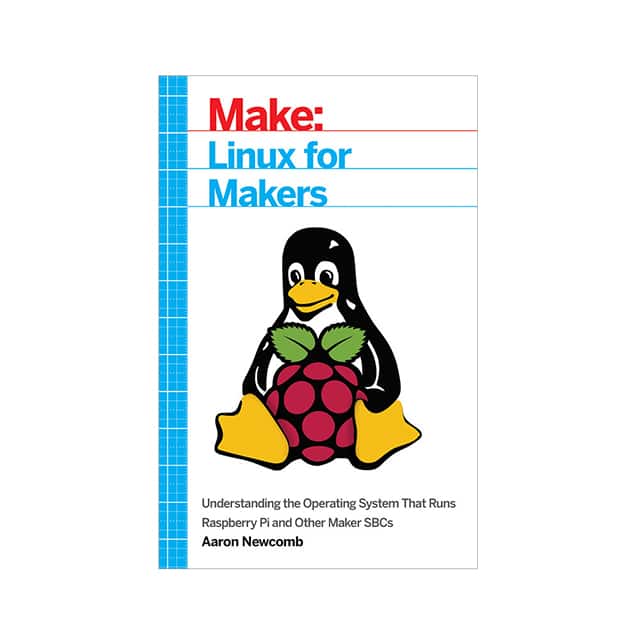 9781680451832 LINUX FOR MAKERS BY AARON NEWCOM