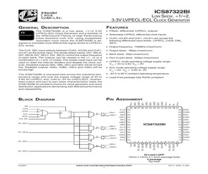 87322BYILFT The Integrated Device Technology 87322BYILFT is a clock generator featuring 15 true outputs and supporting CML, LVDS, LVPECL, and SSTL inputs. It operates at 3.3V nominal supply voltage.