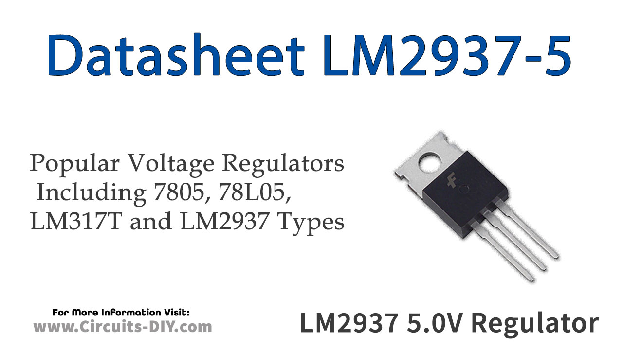 LM2937-5V The LM2937-5V is a 5V, 500mA positive voltage regulator from Texas Instruments. It features a low dropout voltage and internal protection circuits.