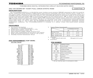 TC55NEM216ATGN70 The TC55NEM216ATGN70 is an electric fuse from NA with a rated current of 70A and a DC voltage rating of 170V. It features a fast blow characteristic and is designed for inline or holder mounting.