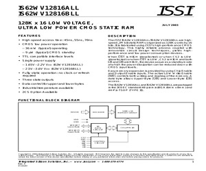 IS62WV12816BLL-70T The IS62WV12816BLL-70T is a 128K x 16 Standard SRAM from Integrated Silicon Solution, Inc. It features a 70ns access time and operates within a 2.5V to 3.6V supply voltage range.