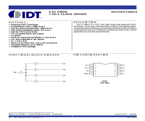 IDT74FCT38074DCGI8 The Integrated Device Technology IDT74FCT38074DCGI8 is a 3.3V CMOS clock buffer/driver with a 1:4 output ratio. It operates up to 166MHz and comes in an 8-SOIC package.