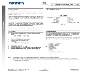 TLC27L1BIS-13 The Diodes Incorporated TLC27L1BIS-13 is a general-purpose operational amplifier. It features a 110MHz gain bandwidth product and operates over a wide voltage range.