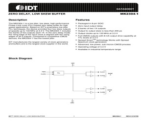 MK2304S-1LF The Integrated Device Technology MK2304S-1LF is a Zero Delay Buffer IC with a maximum frequency of 133MHz. It features a 1:4 output to input ratio and CMOS output.