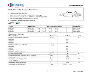 BSP60H6327XTSA1 The Infineon Technologies BSP60H6327XTSA1 is a Darlington transistor. It features RoHS3 compliance and is supplied on a reel.