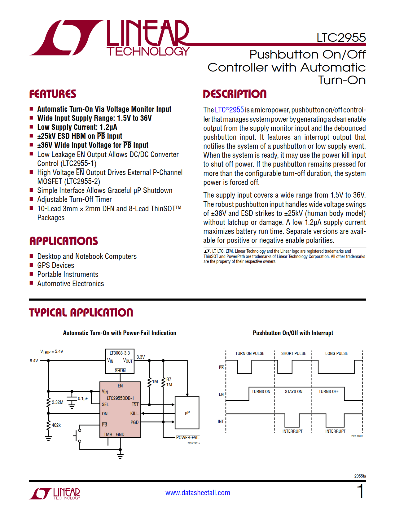 LTC2955CDDB-1#TRPBF The LTC2955CDDB-1#TRPBF is a micropower pushbutton on/off controller from ADI Electronics. It features a wide input supply range of 1.5V to 36V and low supply current of 1.2µA.