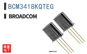 BCM3418KQTEG The Broadcom Limited BCM3418KQTEG is a transistor in a BGA/QFP package. It is RoHS3 Compliant and REACH Unaffected.