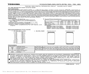 TC55257DFL-70L The Toshiba TC55257DFL-70L is a 32K x 8-Bit asynchronous static RAM with a maximum access time of 70ns. It operates with a supply voltage range of 2.7V to 5.5V.