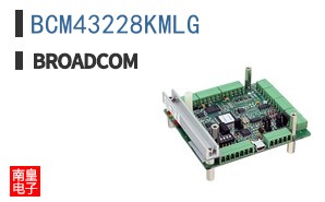 BCM43228KMLG The BCM43228KMLG is an integrated circuit from Broadcom Limited. It features RoHS3 compliance and a Moisture Sensitivity Level of 1.