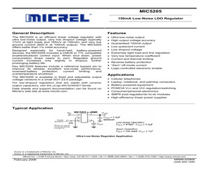 MIC5205-2.7YM5TR The Micrel Inc. MIC5205-2.7YM5TR is a fixed positive LDO voltage regulator. It features a 2.7V output voltage with a maximum output current of 0.15A.