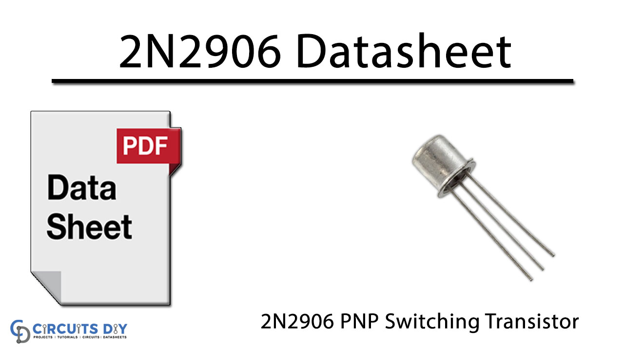 2N2906 The 2N2906 is a PNP silicon transistor designed for high-speed saturated switching and general-purpose applications. It features a maximum collector-emitter voltage of 60V and a collector current of up to 600mA.