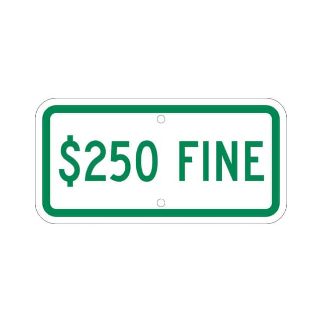 TMAS19J NMC TRAFFIC SIGN, $250 FINE, 6X1