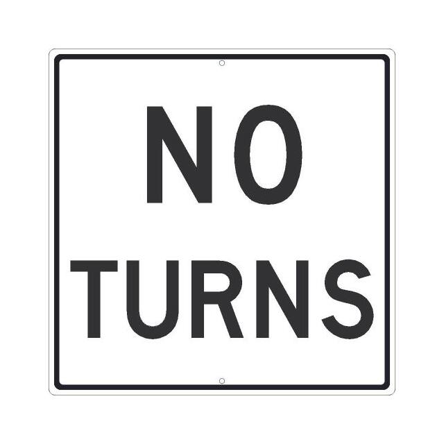 TM520J NMC TRAFFIC SIGN, NO TURNS SIGN,