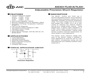 TL431ACUS The AAIC TL431ACUS is an adjustable precision shunt regulator. It features a 2.5V minimum output voltage and a ±1% tolerance.