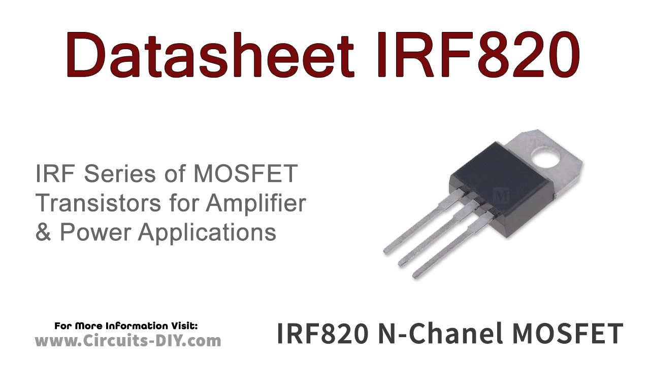 IRF820 The HAR IRF820 is an N-Channel Power MOSFET designed for high current and high speed switching applications. It features a 500V drain-source voltage and 2.5A continuous drain current.