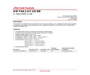 HD74ALVC1G08VSE-E The Renesas HD74ALVC1G08VSE-E is a single 2-input AND gate. It operates with a supply voltage range of 1.5V to 3.6V and features a propagation delay of 7ns.