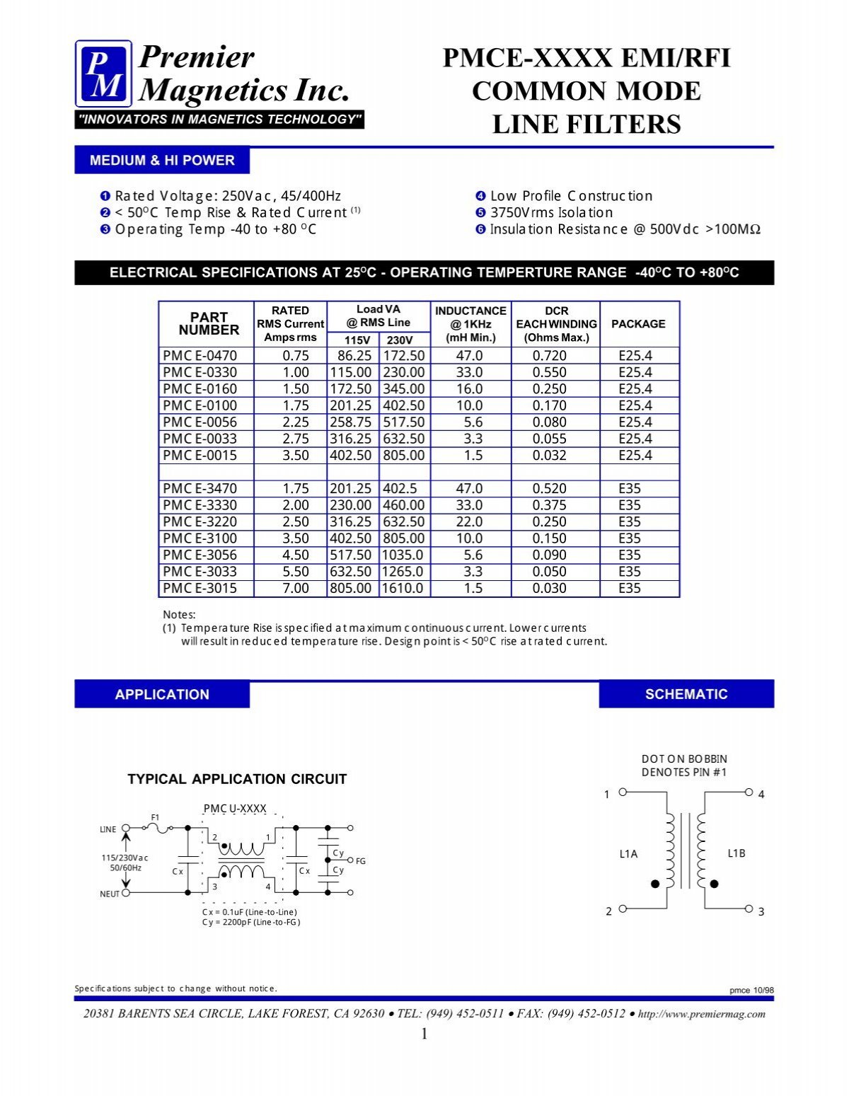 PMCE-0330 The Premier Magnetics PMCE-0330 is a common mode line filter designed for medium and high power applications. It offers a 1A current rating and 33mH inductance.