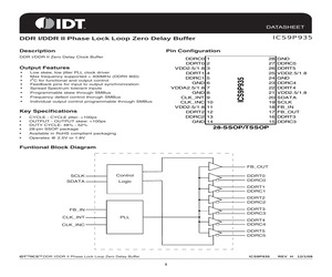 ICS9P935AFLF The Integrated Device Technology ICS9P935AFLF is a clock buffer designed for DDR and DDR2 memory applications. It operates at a maximum frequency of 600MHz.