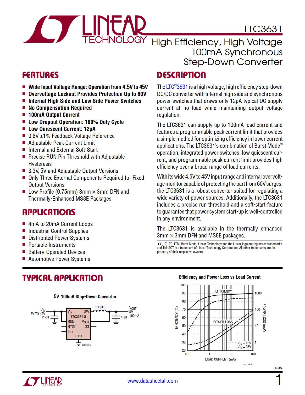 LTC3631EDD-5#TRPBF The ADI Electronics LTC3631EDD-5#TRPBF is a high efficiency, high voltage synchronous step-down DC-DC converter. It operates from a wide input voltage range and offers low quiescent current.