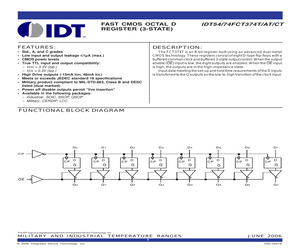 IDT54FCT374TDB The IDT54FCT374TDB from Integrated Device Technology is an 8-bit CMOS driver. It operates at a 5V supply voltage and features a 3-state true output.