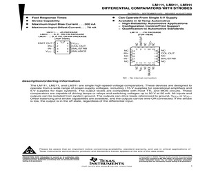 LM311DG4 The Texas Instruments LM311DG4 is a general-purpose comparator IC housed in an 8-SOIC package. It operates over a temperature range of 0°C to 70°C.