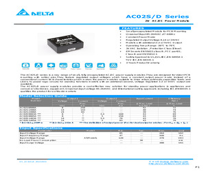 AC02D0805A The Delta Electronics AC02D0805A is a 2W AC/DC power module with selectable 5V and 8V outputs. It is RoHS3 compliant.