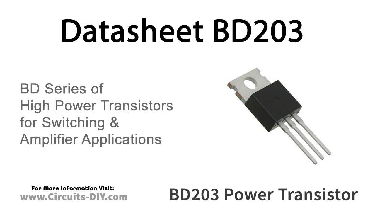 BD203 The BD203 is an NPN plastic power transistor from NXP Semiconductors designed for medium power switching and amplifier applications. It offers a collector-emitter breakdown voltage of 60V.