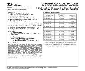CD54HC138F The RCA CD54HC138F is a CMOS decoder/driver integrated circuit. It operates with a nominal supply voltage of 5V and features a propagation delay of 45ns.