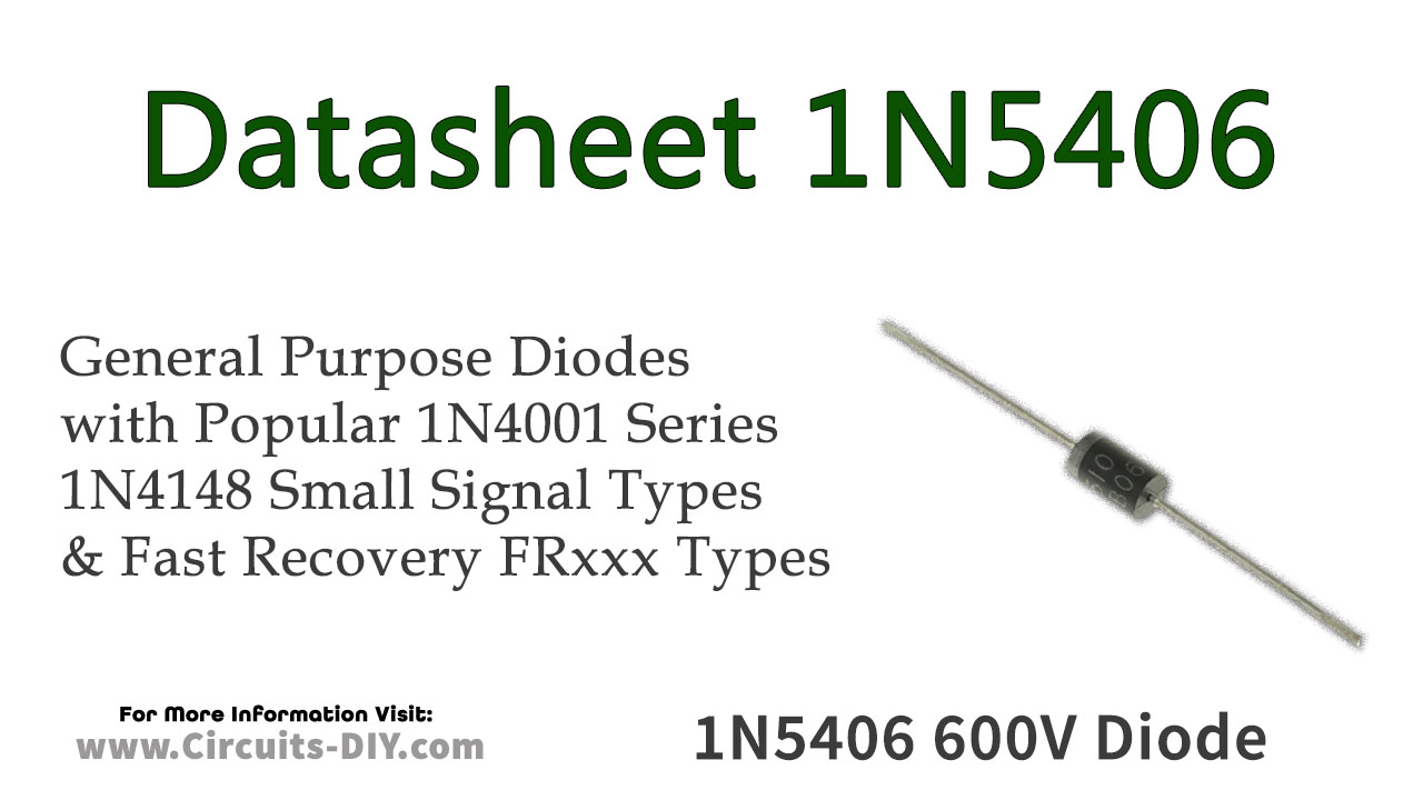 1N5406 The PANJIT 1N5406 is a general purpose silicon rectifier diode. It offers a maximum output current of 3A and a maximum reverse voltage of 600V.