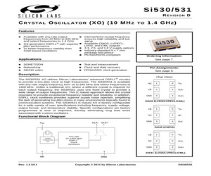 531FA156M250DGR The Silicon Labs 531FA156M250DGR is an LVDS crystal oscillator operating at a nominal frequency of 156.25 MHz. It is designed for surface mount applications.