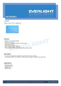 334-15/T1C1-4WYA The Everlight Electronics 334-15/T1C1-4WYA is a white LED in a T-1 3/4 package. It offers high luminous power and a typical viewing angle of 15 degrees.